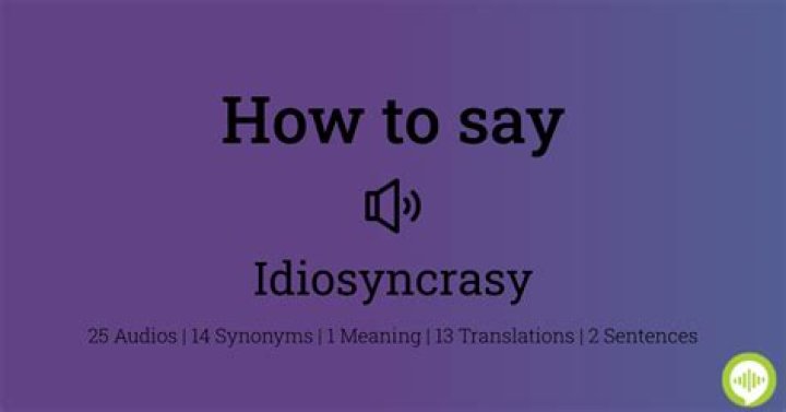 How to pronounce idiosyncratic