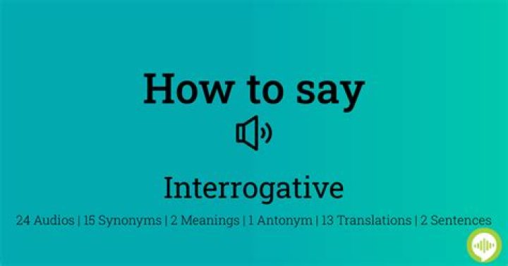 How to pronounce interrogative